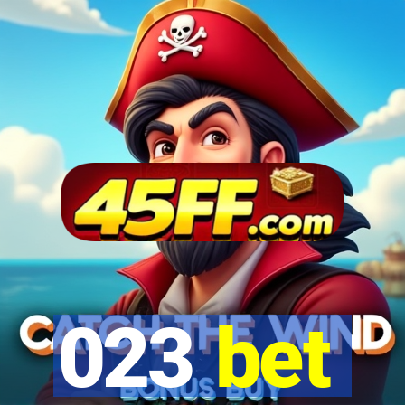 023 bet